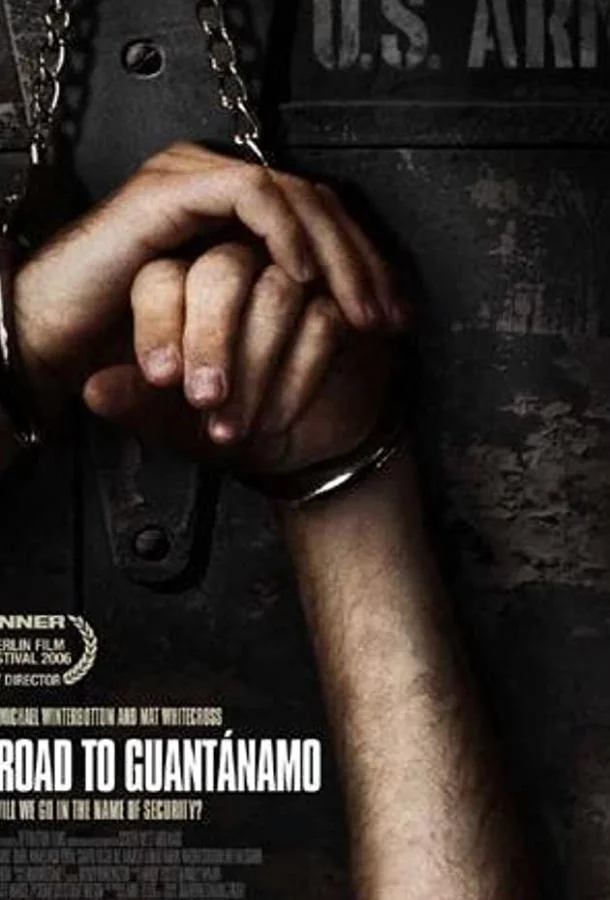 Смотреть Фильм Дорога на Гуантанамо (ТВ)(2006) бесплатно